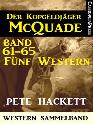 cover image of Der Kopfgeldjäger McQuade, Band 61-65